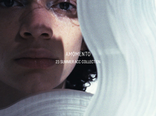 AMOMENTO SUMMER ACC COLLECTION